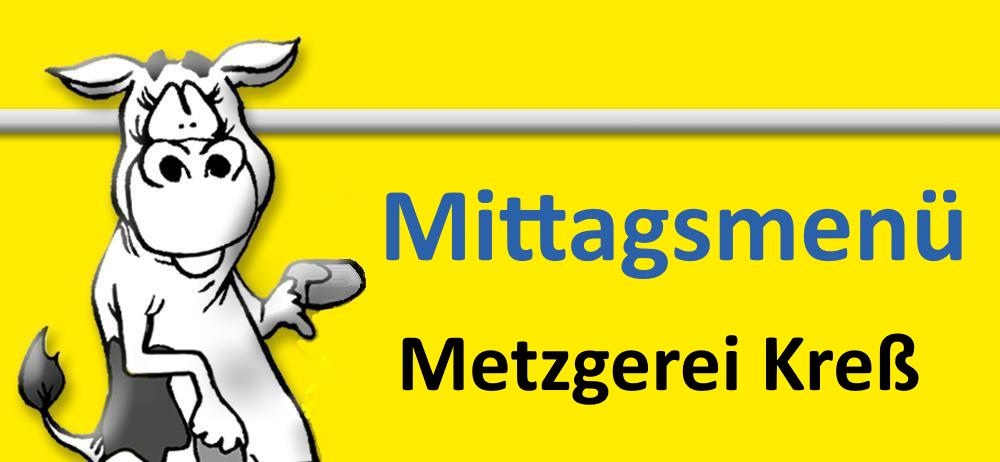 Mittagsmen�
            Metzgerei Kress Uttenreuth